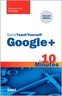 Sams Teach Yourself Google+ in 10 Minutes