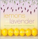 Lemons and Lavender: The Eco Guide to Better Homekeeping