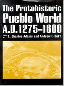 Protohistoric Pueblo World, A. D. 1275-1