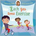 Helping Hand Books: Zach Gets Some Exercise