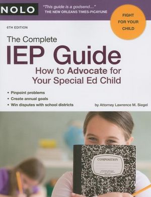 The Complete IEP Guide: How to Advocate for Your Special Ed Child