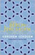 From Berlin to Jerusalem: Memories of My Youth