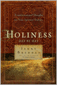 Holiness Day by Day: Transformational Thoughts for Your Spiritual Journey