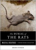 Burial of Rats: Magical Creatures, A Weiser Books Collection