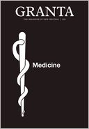 Granta 120: Medicine