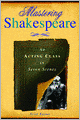 Mastering Shakespeare: An Acting Class in Seven Scenes
