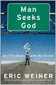 Man Seeks God: My Flirtations with the Divine