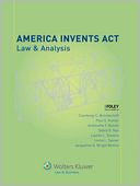 America Invents Act: Law & Analysis