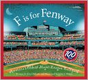 F is for Fenway Park: America's Oldest Major League Ballpark
