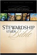 NIV Stewardship Study Bible: Discover God's Design for Life, the Environment, Finances, Generosity, and Eternity