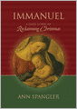 Immanuel: A Daily Guide to Reclaiming the True Meaning of Christmas
