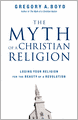 The Myth of a Christian Religion: Losing Your Religion for the Beauty of a Revolution