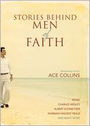 Stories Behind Men of Faith
