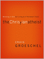 The Christian Atheist: Believing in God but Living as If He Doesn't Exist
