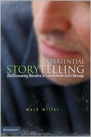 download Experiential Storytelling : (Re) Discovering Narrative to Communicate God's Message book