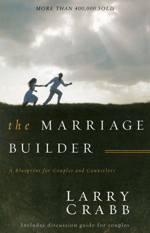 The Marriage Builder: A Blueprint for Couples and Counselors