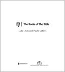 Luke-Acts and Paul's Letters: Encouraging Better Bible Reading