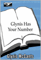 Glynis Has Your Number: Discover What Life Has in Store for You Through the Power of Numerology