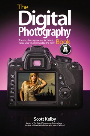 The Digital Photography Book, Volume 4: The Step-by-Step Secrets for How to Make Your Photos Look like the Pros'