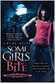 Some Girls Bite (Chicagoland Vampires Series #1)