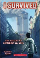 I Survived the Attacks of September 11, 2001 (I Survived Series #6) by Lauren Tarshis: Book Cover