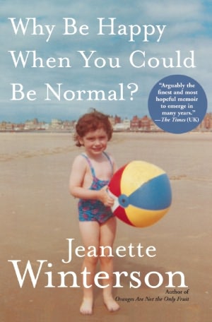 Why Be Happy When You Could Be Normal?