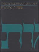 Exodus: The Traditional Hebrew Text with the New JPS Translation (The JPS Torah Commentary Series)