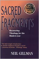 Sacred Fragments - Recovering Theology For The Modern Jew