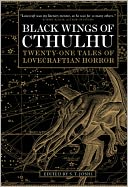 Black Wings of Cthulhu: Tales of Lovecraftian Horror