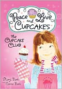 Cupcake Club: Peace, Love, and Cupcakes