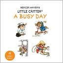 Little Critter A Busy Day