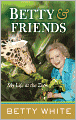 Betty & Friends: My Life at the Zoo