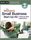 The Women's Small Business Start-Up Kit: A Step-by-Step Legal Guide