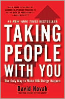Taking People With You: The Only Way to Make Big Things Happen