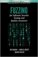 Fuzzing for Software Security Testing and Quality Assurance: Robustness Testing for Quality Assurance and Vulnerability