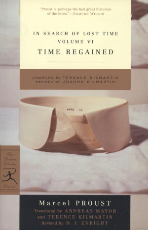 In Search of Lost Time, Volume VI: Time Regained and A Guide to Proust (Modern Library Series)