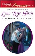 Strangers in the Desert (Harlequin Presents Series #3051) by Lynn Raye Harris: NOOK Book Cover