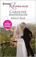 Valtieri's Bride (Harlequin Romance Series #4312)