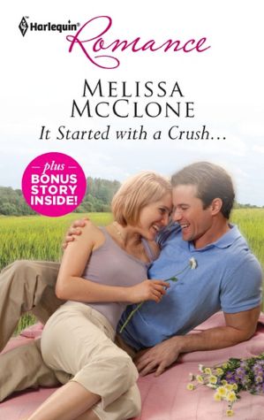It Started with a Crush... (Harlequin Romance Series #4313)