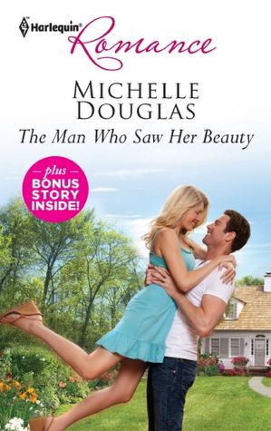 The Man Who Saw Her Beauty (Harlequin Romance Series #4314)