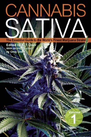 Cannabis Sativa: The Essential Guide to the World's Finest Marijuana Strains