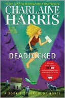 Deadlocked (Sookie Stackhouse / Southern Vampire Series #12)