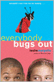 Everybody Bugs Out (Annabelle Unleashed Series #3)