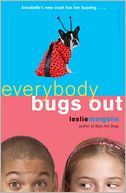 Everybody Bugs Out (Annabelle Unleashed Series #3)