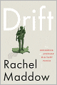 Drift: The Unmooring of American Military Power