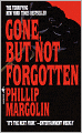 Gone, But Not Forgotten