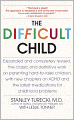 The Difficult Child: Expanded and Revised Edition