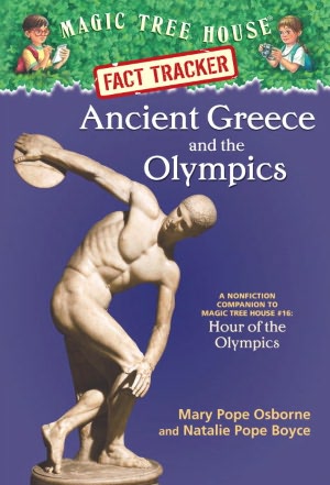 Magic Tree House Fact Tracker #10: Ancient Greece and the Olympics: A Nonfiction Companion to Magic Tree House #16: Hour of the Olympics