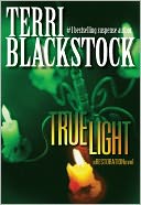 True Light (Restoration Series #3) by Terri Blackstock: NOOK Book Cover