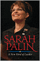 Sarah Palin: A New Kind of Leader
